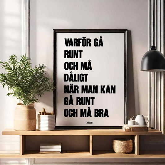 Gå Runt Och Må Bra Poster