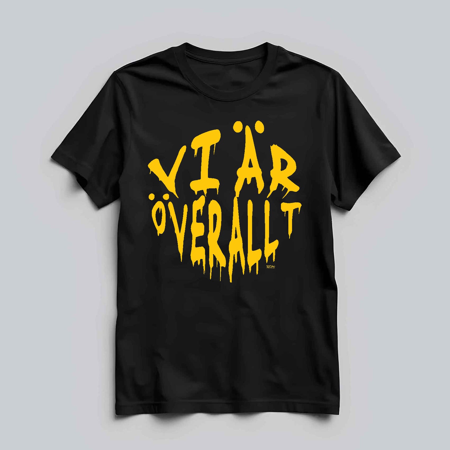 Vi är Överallt T-shirt