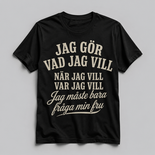 Måste Fråga Frugan T-shirt