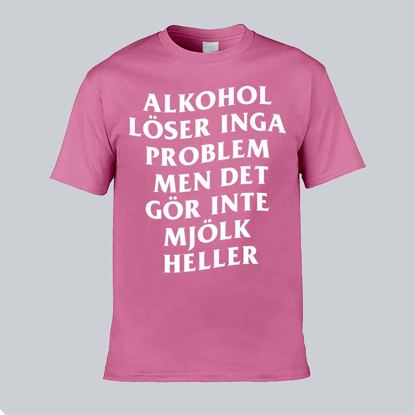 Alkohol Löser Inga Problem T-shirt