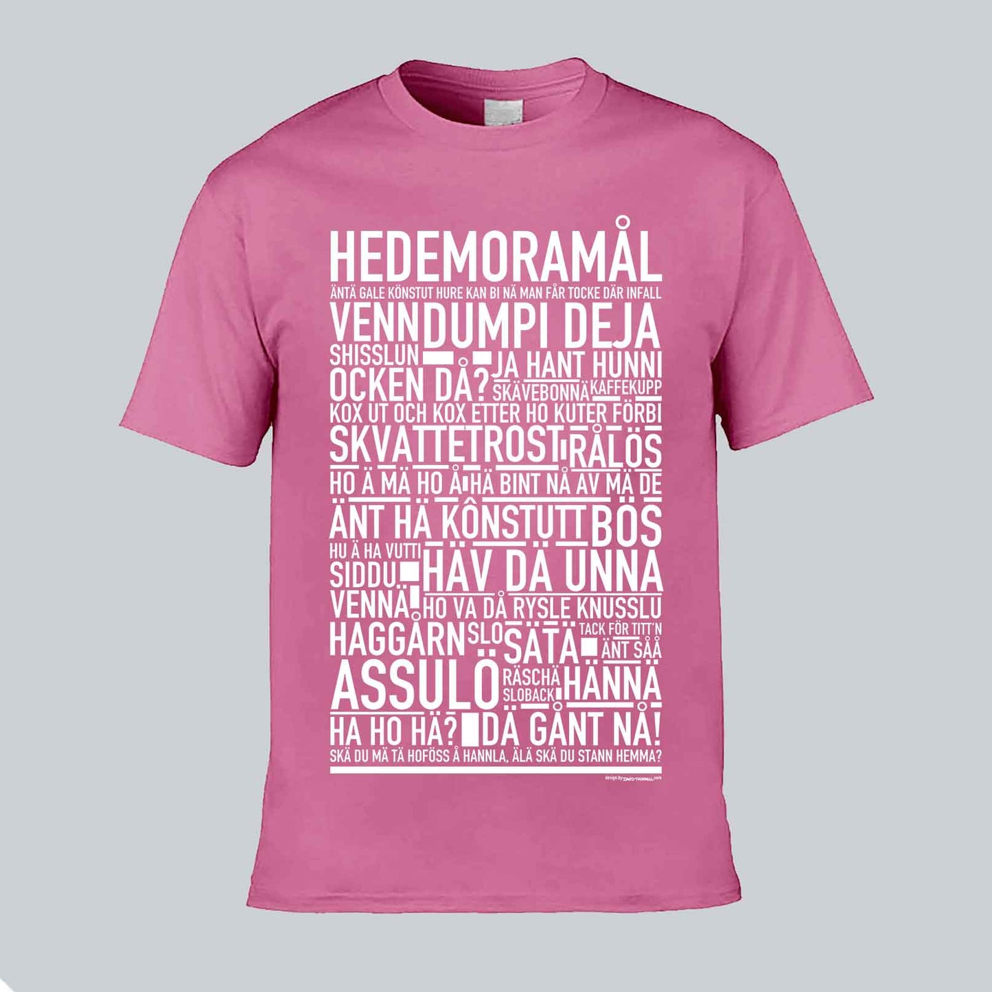 Hedemoramål Dialekt Text T-shirt