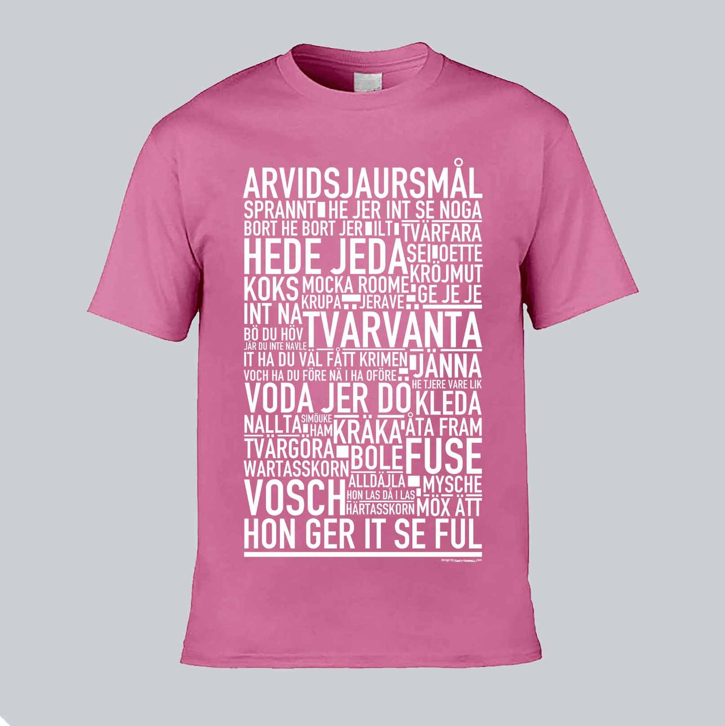 Arvidsjaursmål Dialekt Text T-shirt