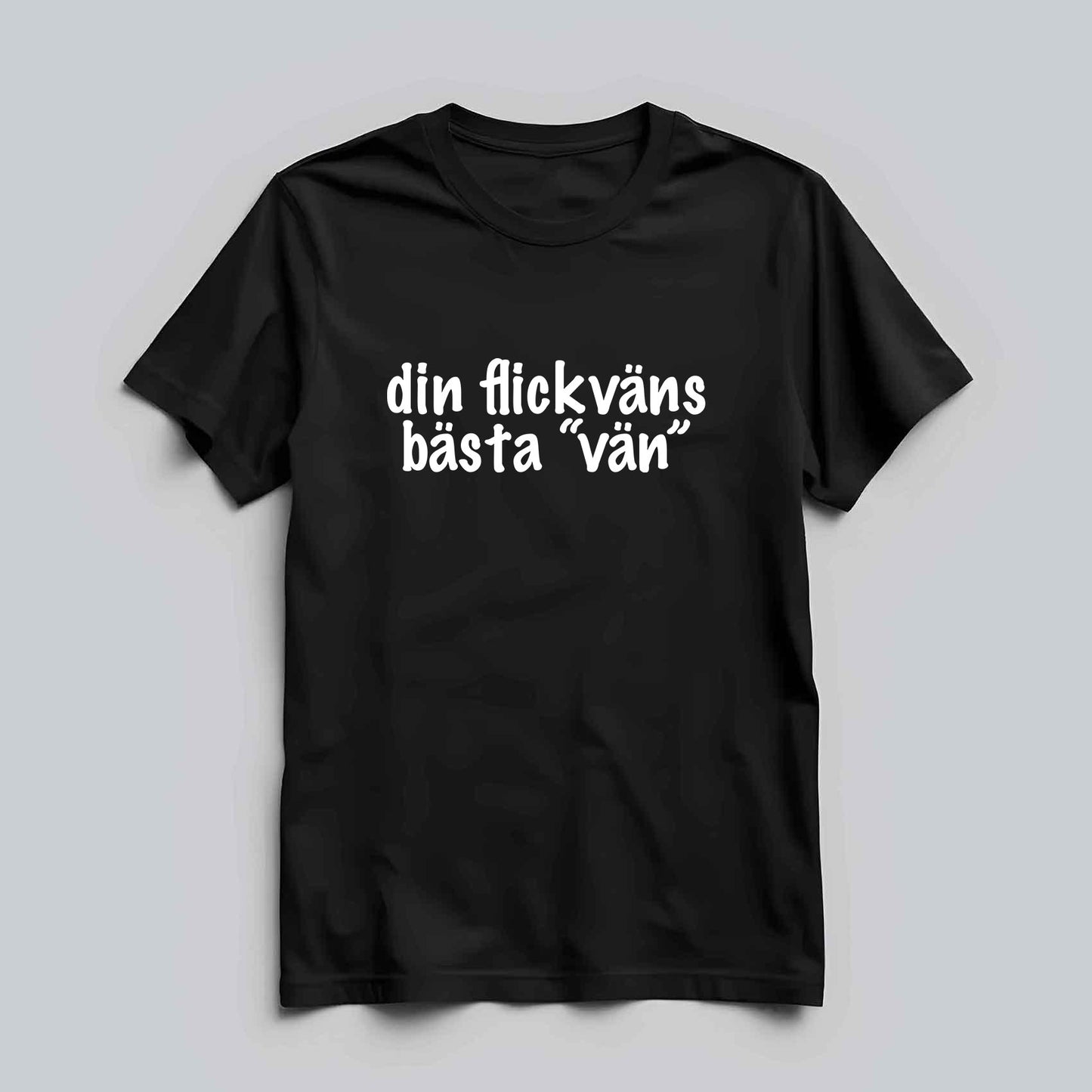 Din Flickväns Bästa "Vän" T-shirt