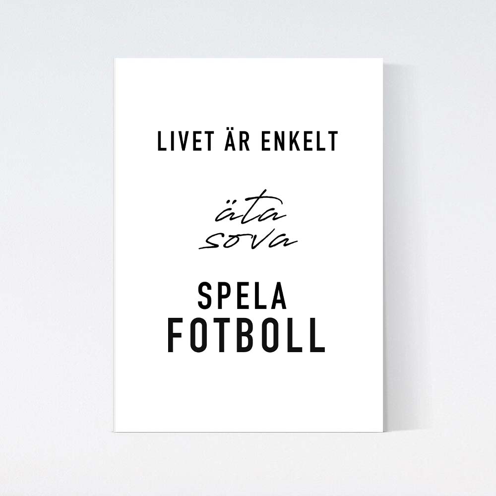 Fotboll Livet Är Enkelt Text Poster