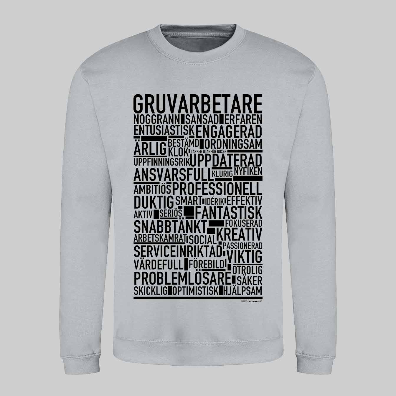 Gruvarbetare Text Sweatshirt