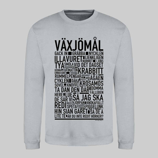 Växjömål Dialekt Sweatshirt