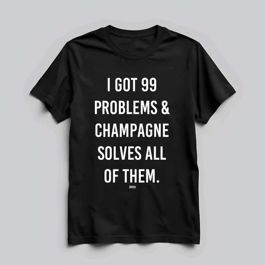 I Got 99 Problems Text T-shirt