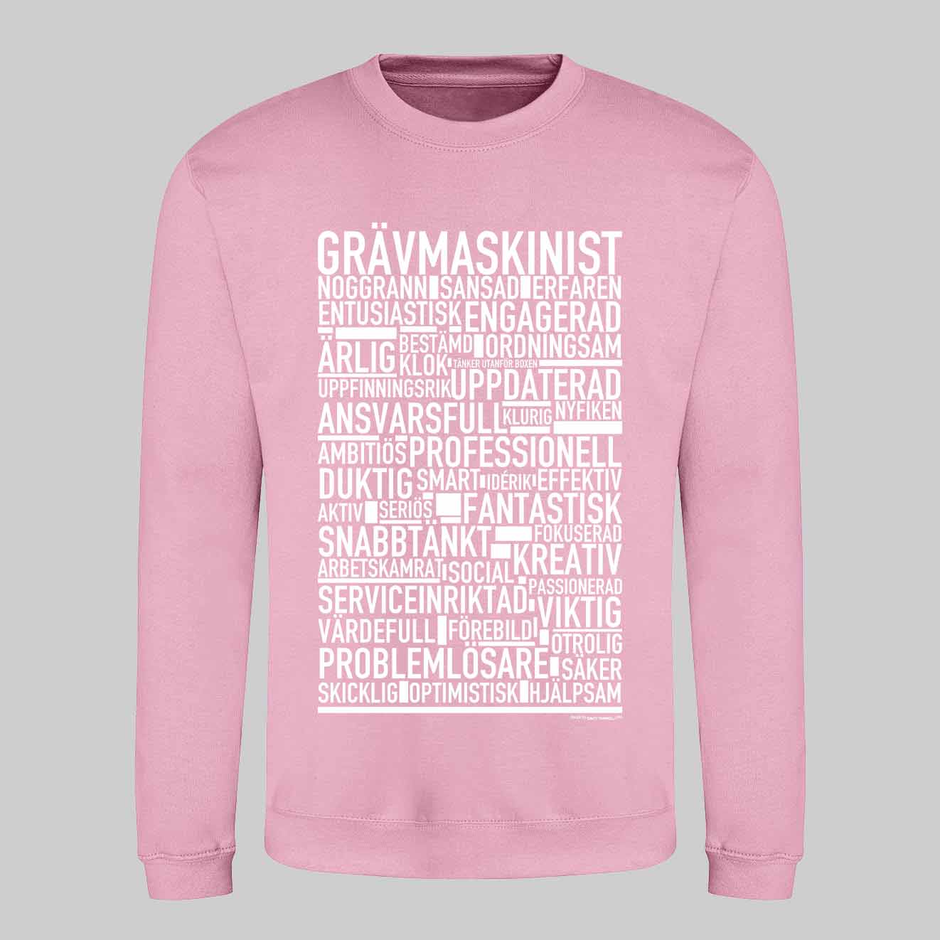 Grävmaskinist Text Sweatshirt