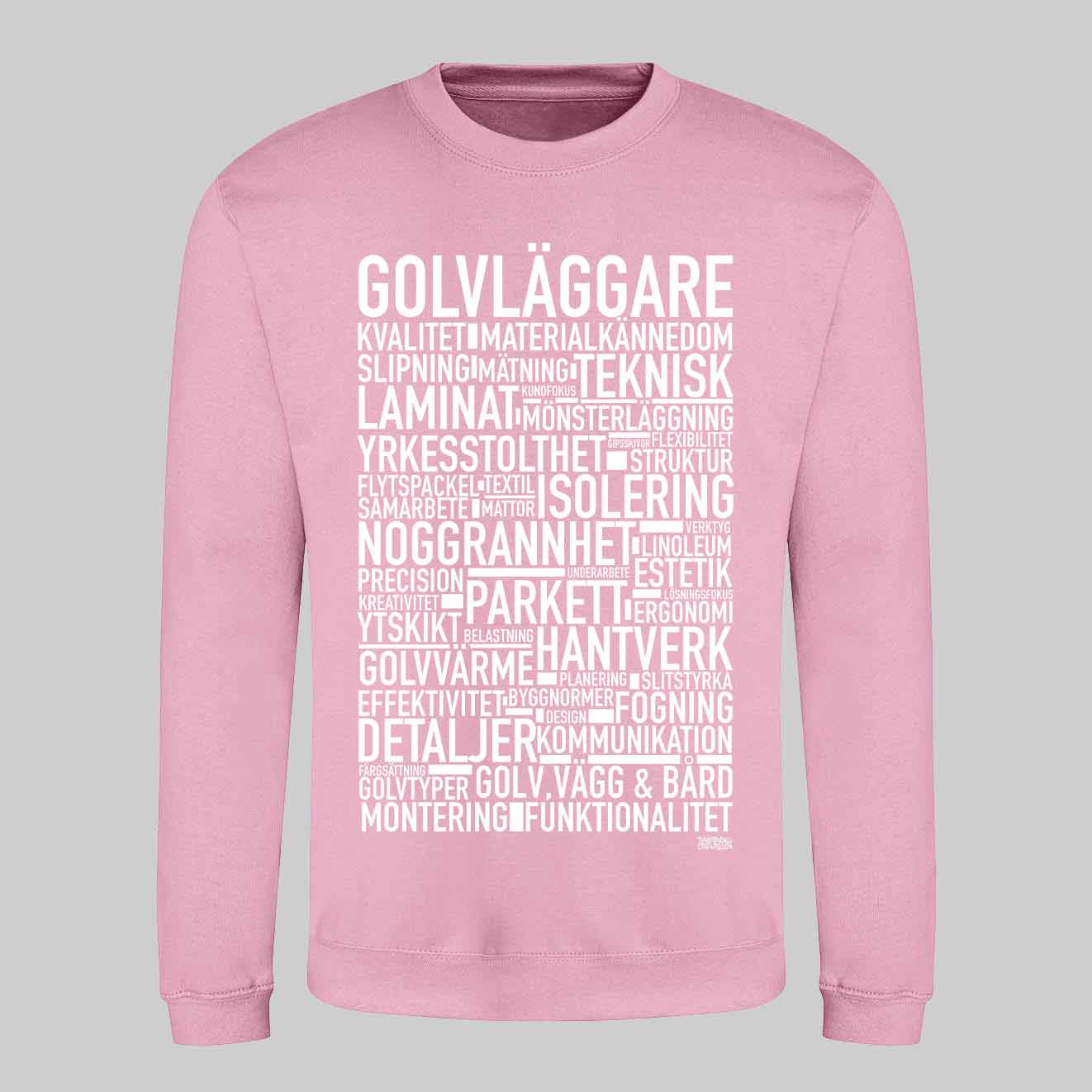 Golvläggare Text Sweatshirt
