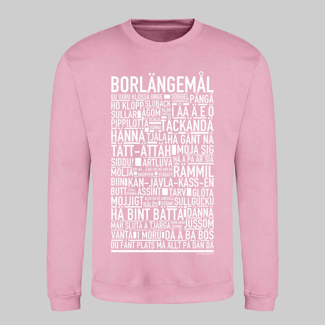 Borlängemål Dialekt Text Sweatshirt