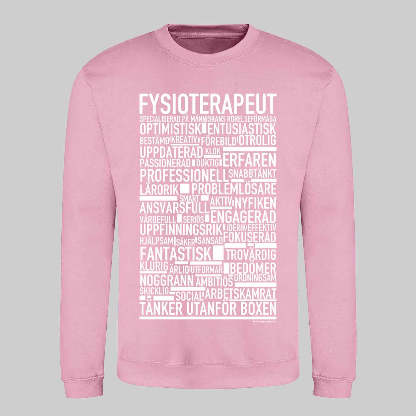Fysioterapeut Text Sweatshirt