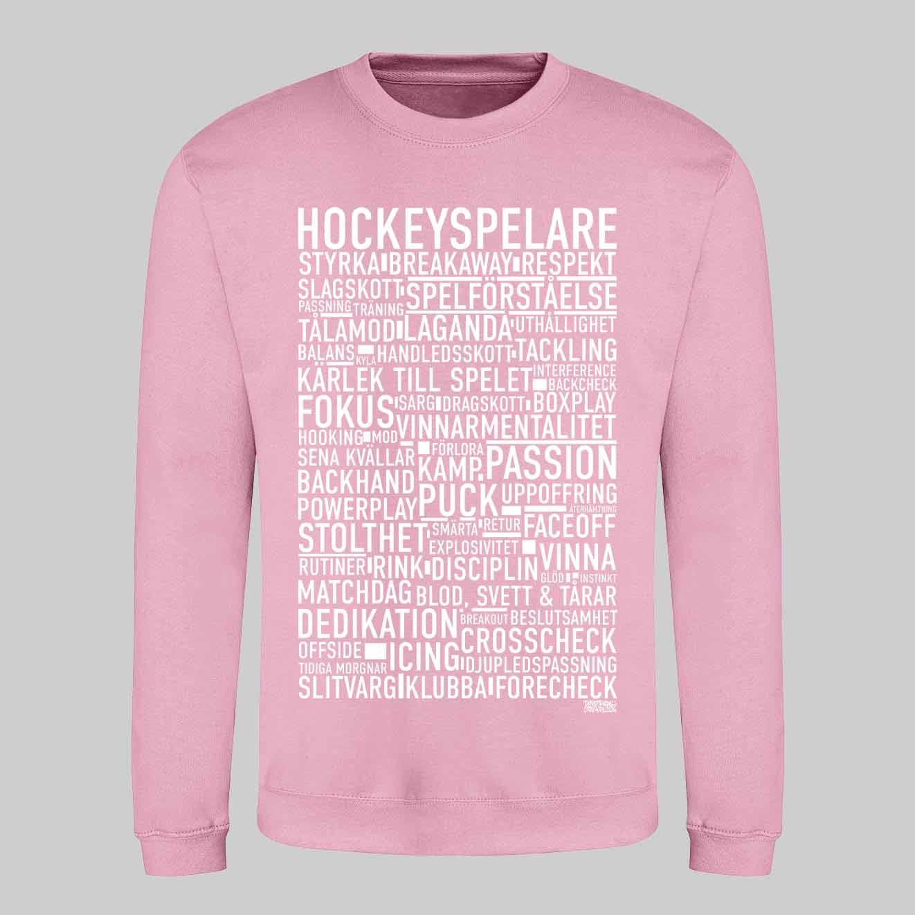 Hockeyspelare Text Sweatshirt