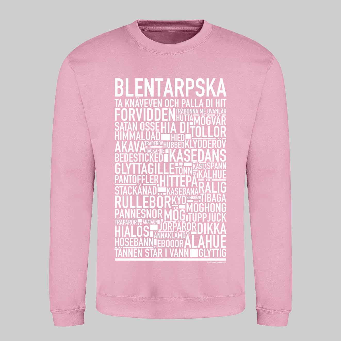 Blentarpska Dialekt Text Sweatshirt