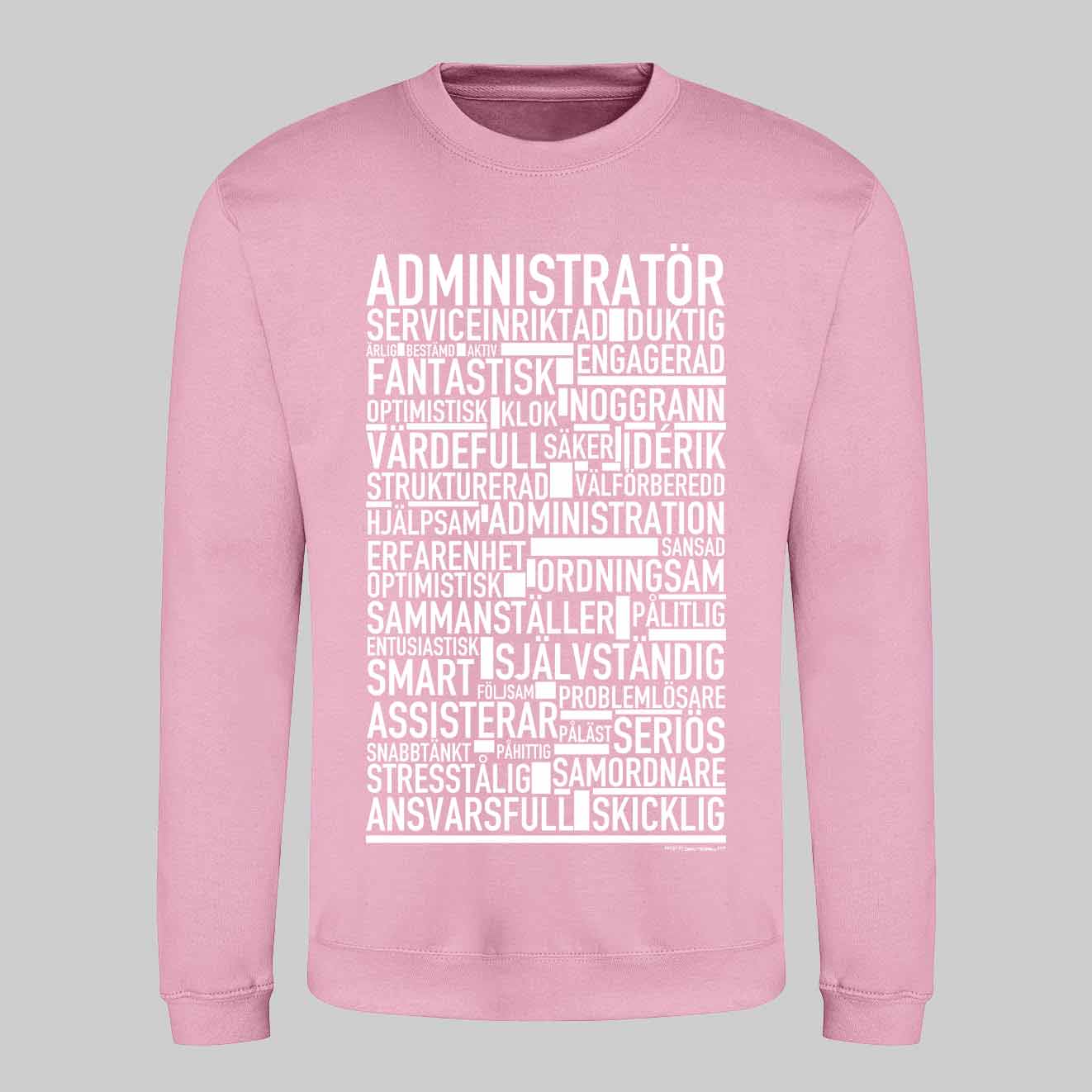 Administratör Text Sweatshirt