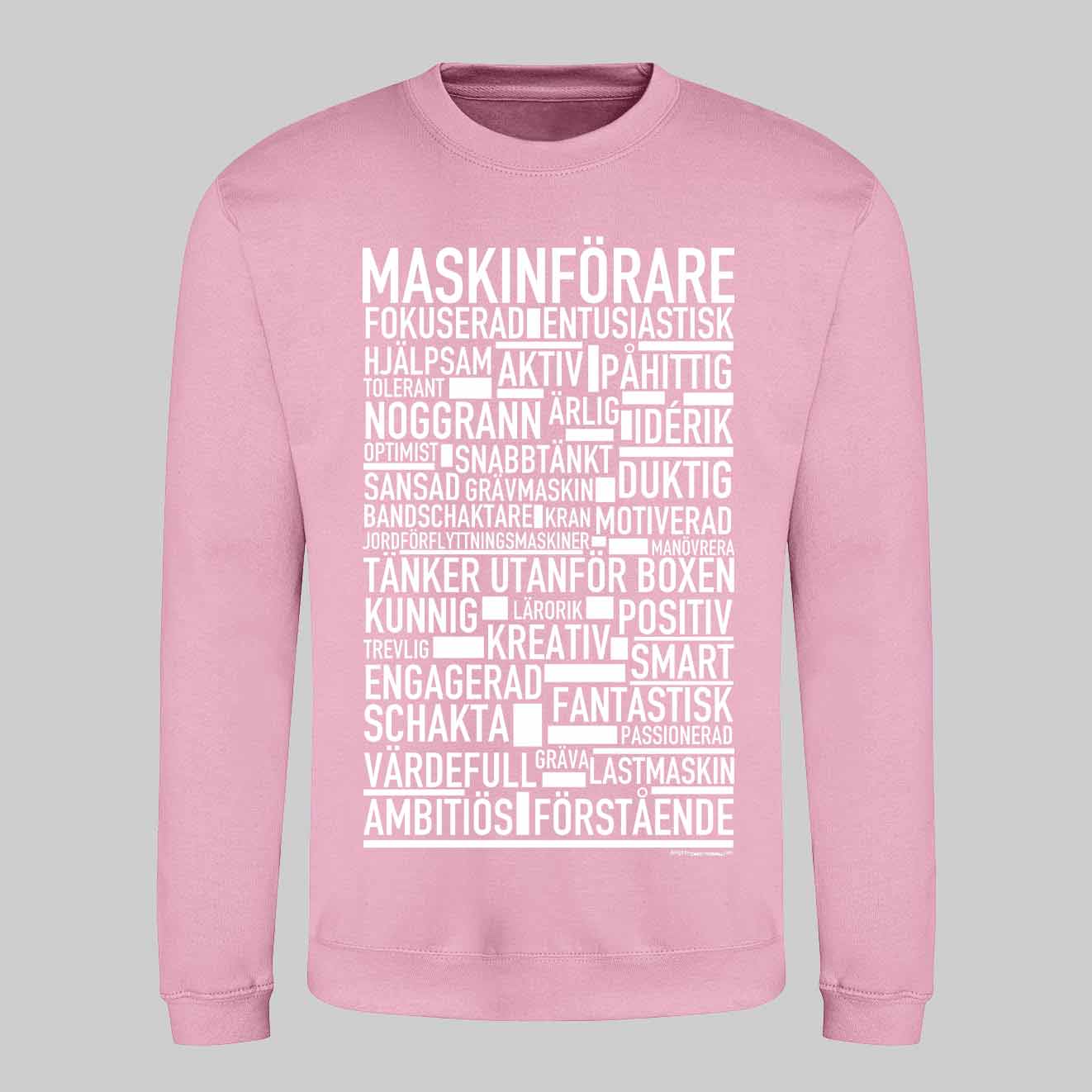 Maskinförare Text Sweatshirt