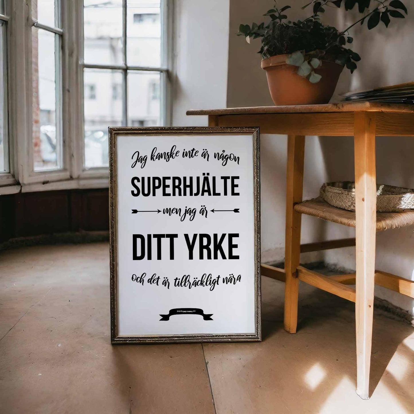 Ditt Yrke Superhjälte Text Poster