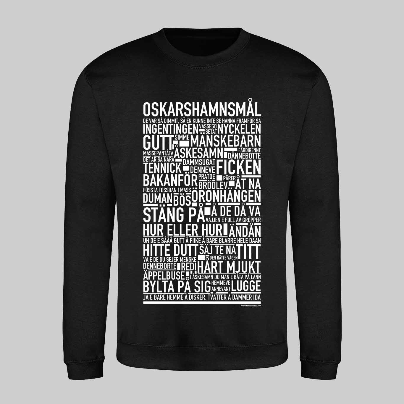 Oskarshamnsmål Dialekt Text Sweatshirt