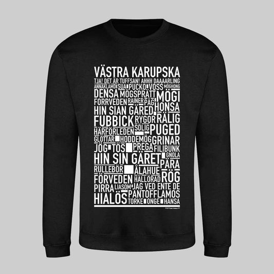 Västra Karupska Dialekt Text Sweatshirt