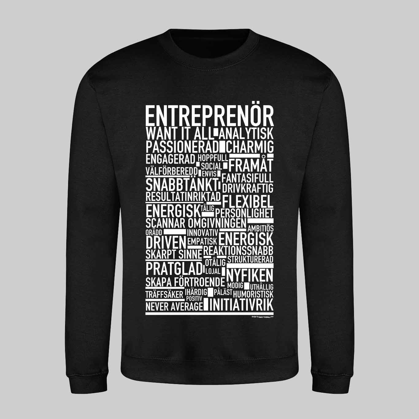 Entreprenör Text Sweatshirt