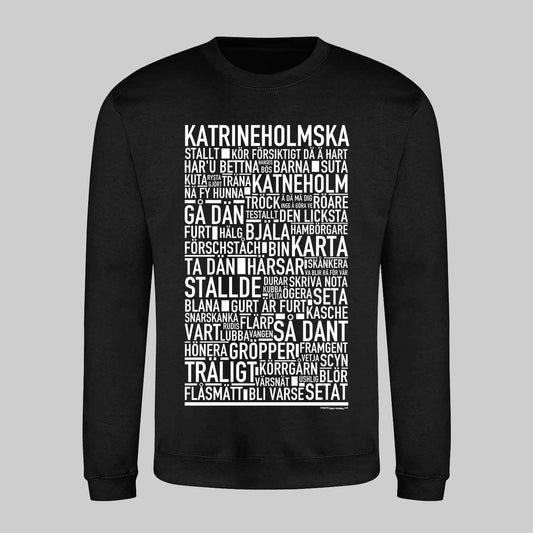 Katrineholmska Dialekt Text Sweatshirt