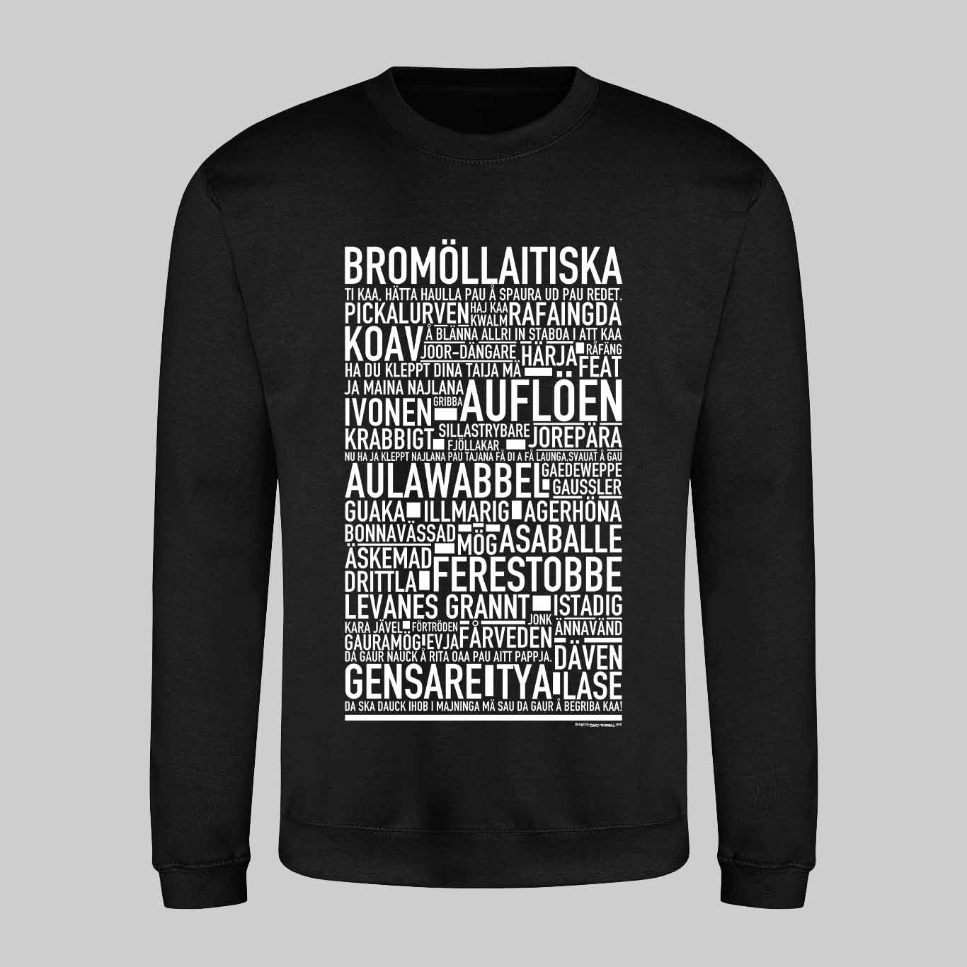 Bromöllaitiska Dialekt Text Sweatshirt