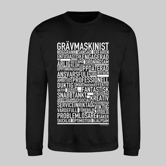 Grävmaskinist Text Sweatshirt