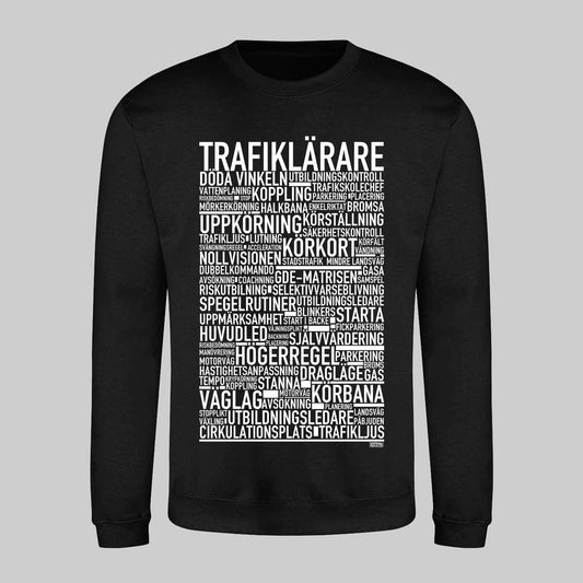 Trafiklärare Text Sweatshirt