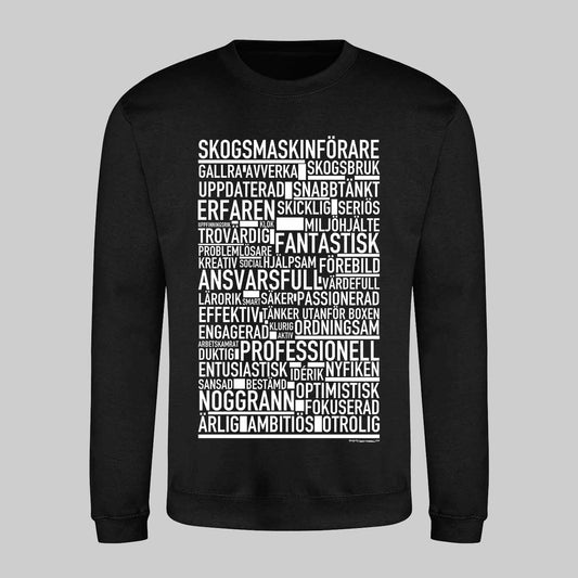 Skogsmaskinförare Text Sweatshirt