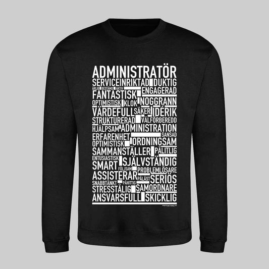 Administratör Text Sweatshirt