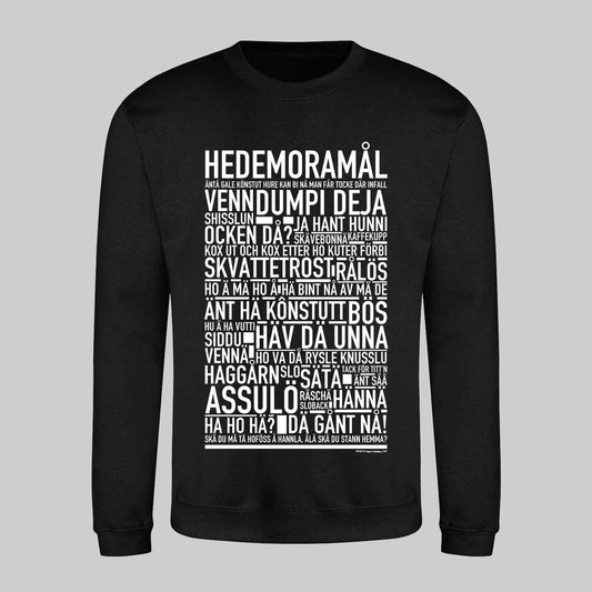 Hedemoramål Dialekt Text Sweatshirt