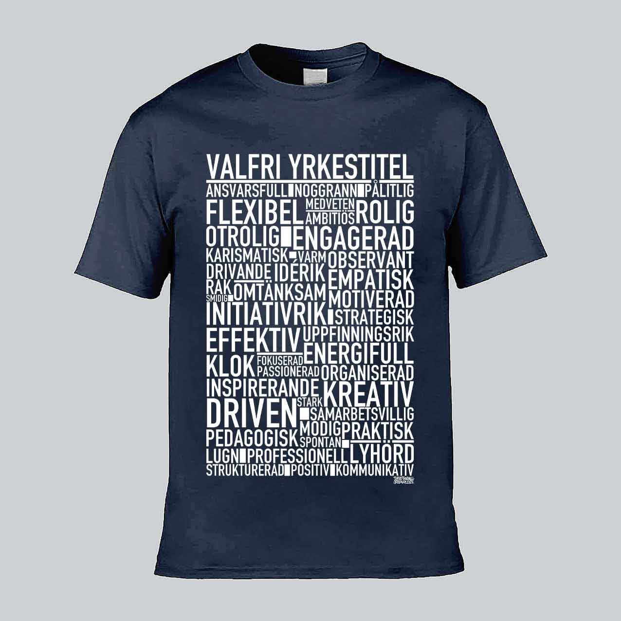 Valfri Yrkestitel Text T-shirt