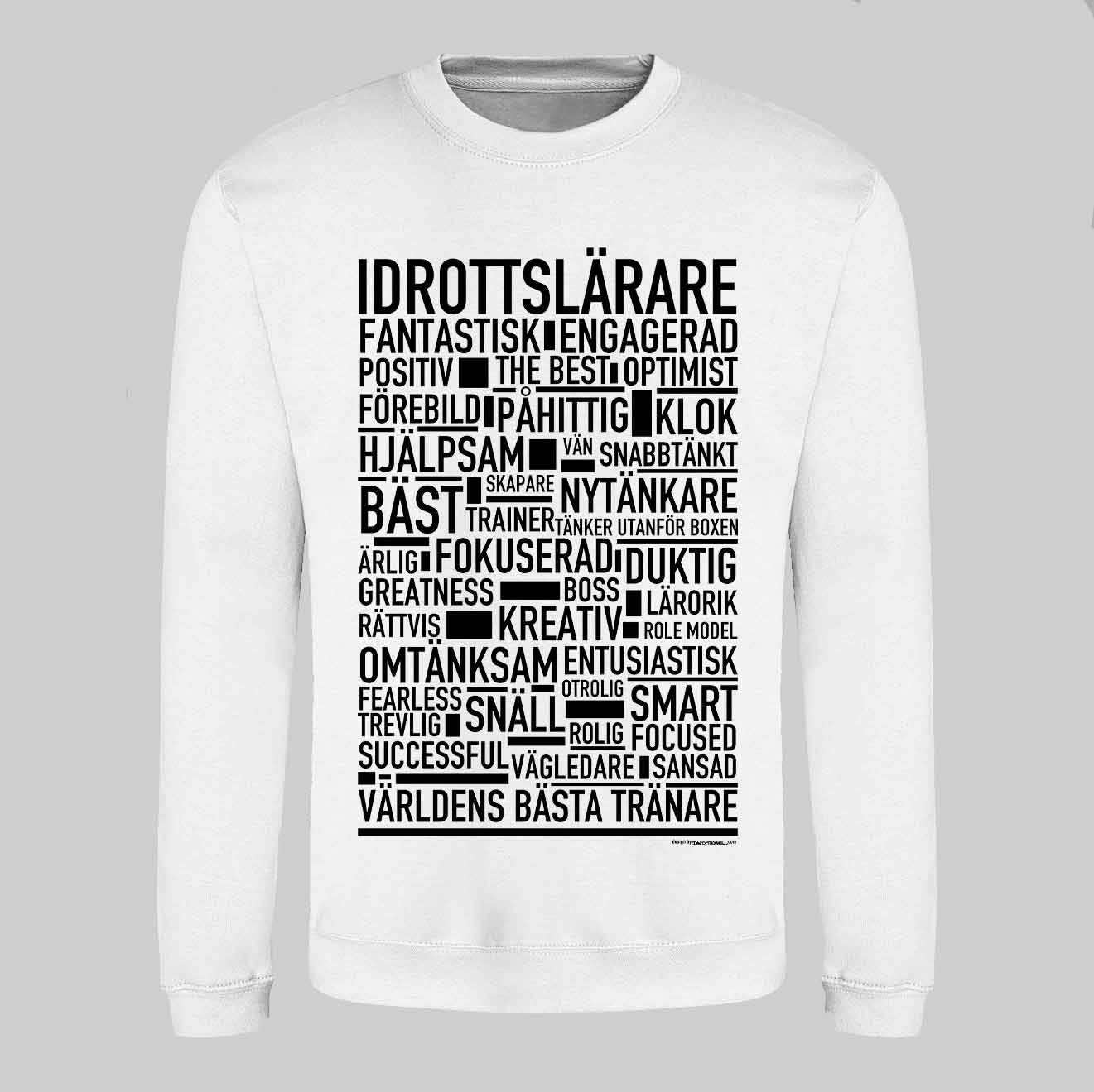 Idrottslärare Text Sweatshirt