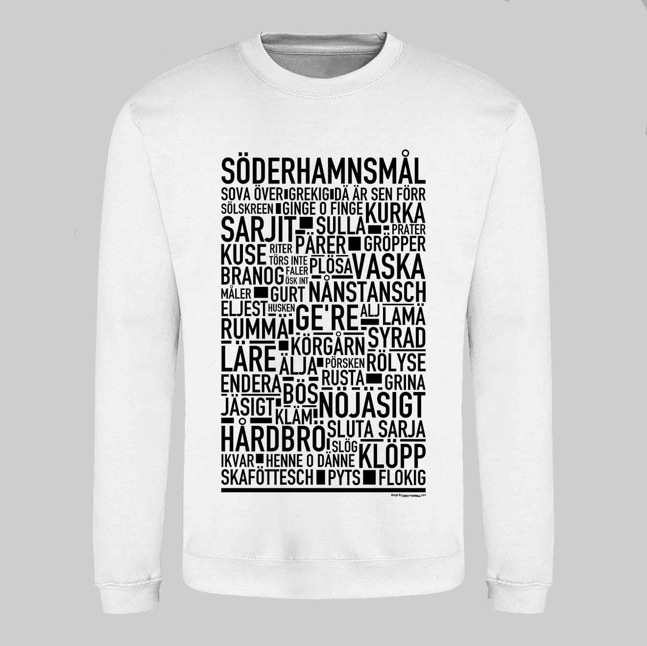Söderhamnsmål Dialekt Text Sweatshirt
