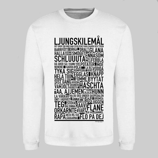 Ljungskilemål Dialekt Text Sweatshirt