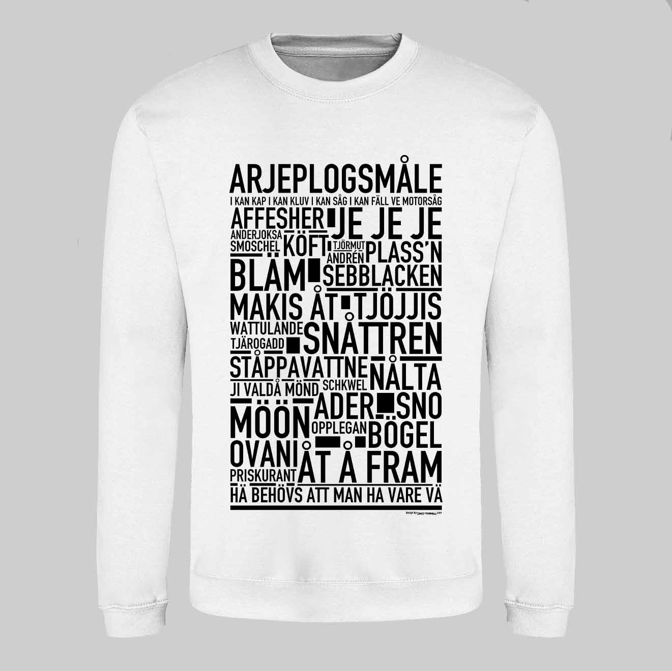 Arjeplogsmåle Dialekt Text Sweatshirt