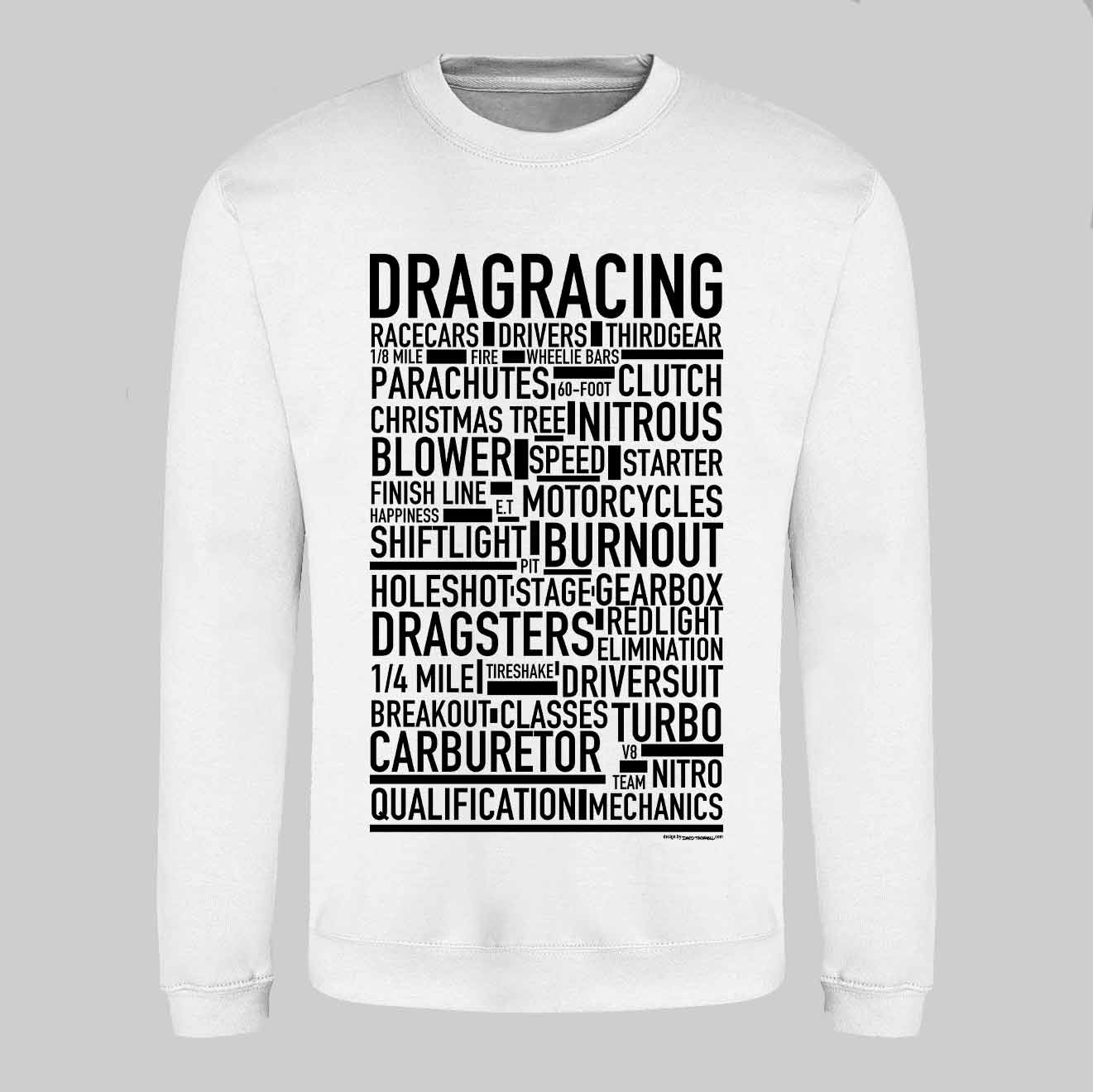 Dragracing Text Sweatshirt