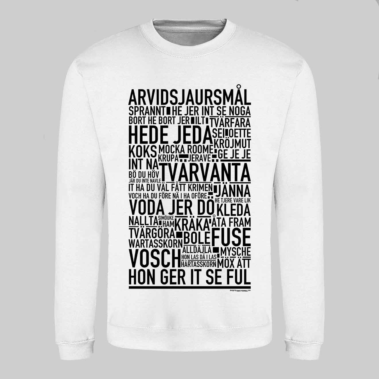 Arvidsjaursmål Dialekt Text Sweatshirt