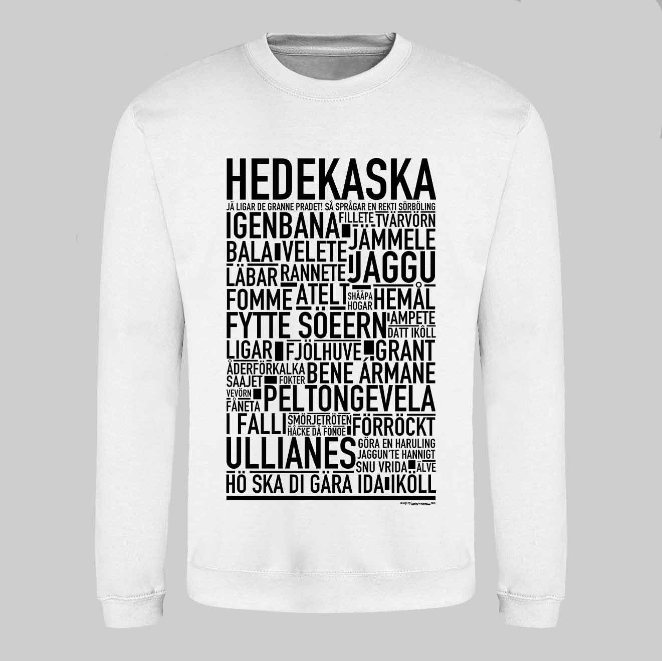 Hedekaska Dialekt Text Sweatshirt