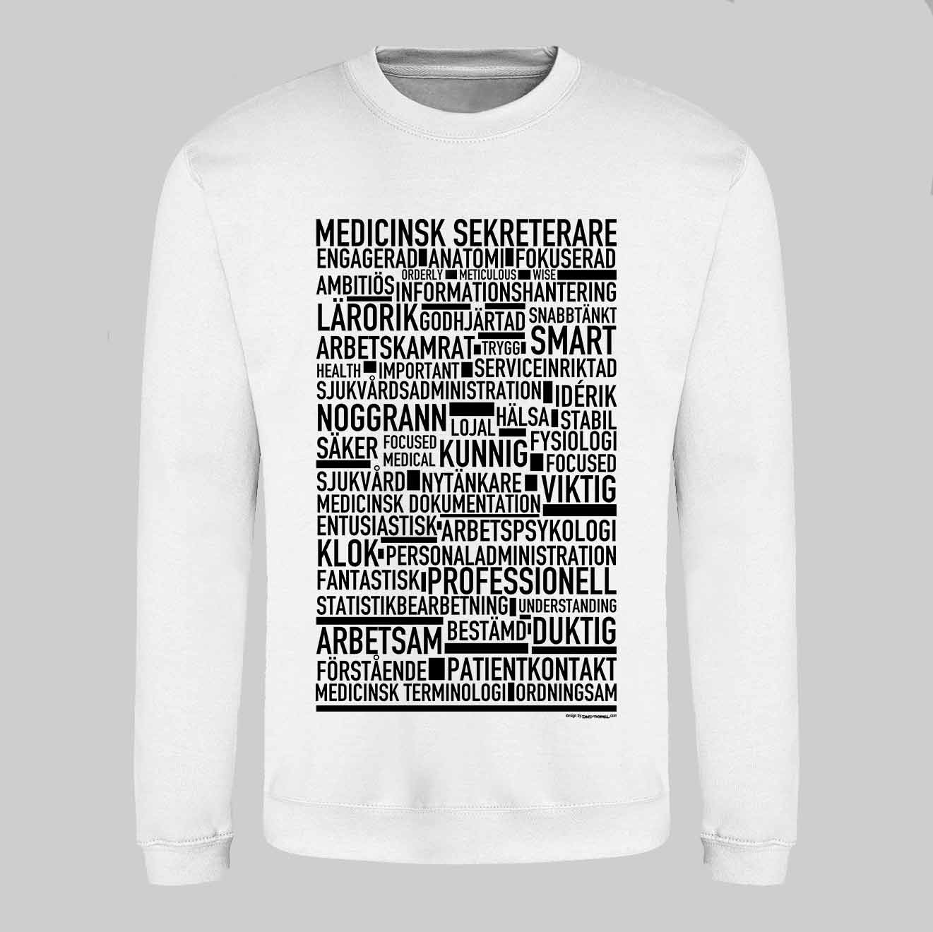 Medicinsk Sekreterare Text Sweatshirt