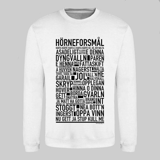 Hörneforsmål Dialekt Text Sweatshirt
