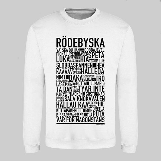 Rödebymål Dialekt Text Sweatshirt