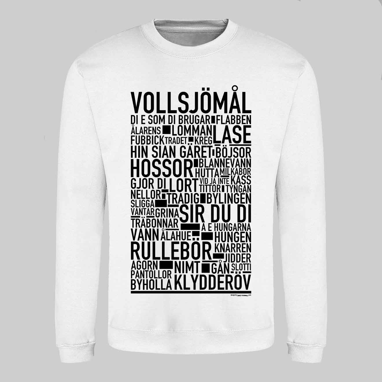 Vollsjömål Dialekt Text Sweatshirt