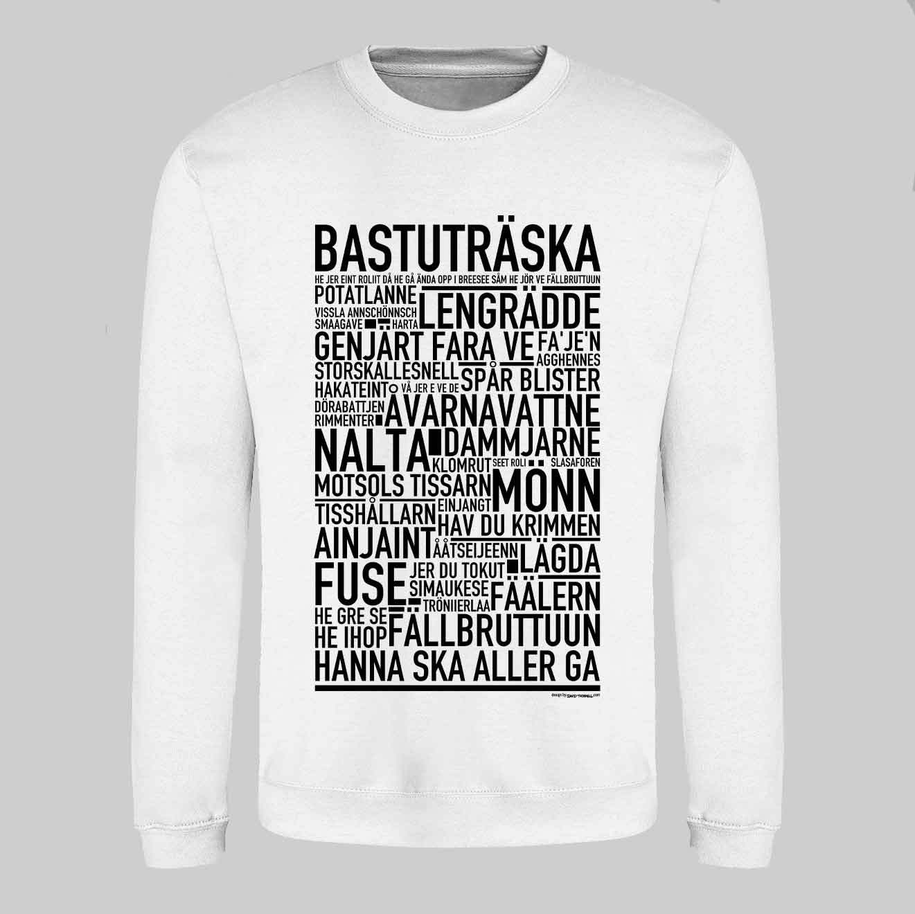 Bastuträska Dialekt Text Sweatshirt