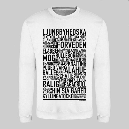 Ljungbyhedska Dialekt Text Sweatshirt