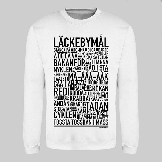 Läckebymål Dialekt Text Sweatshirt