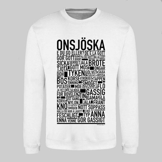 Onsjöska Dialekt Text Sweatshirt