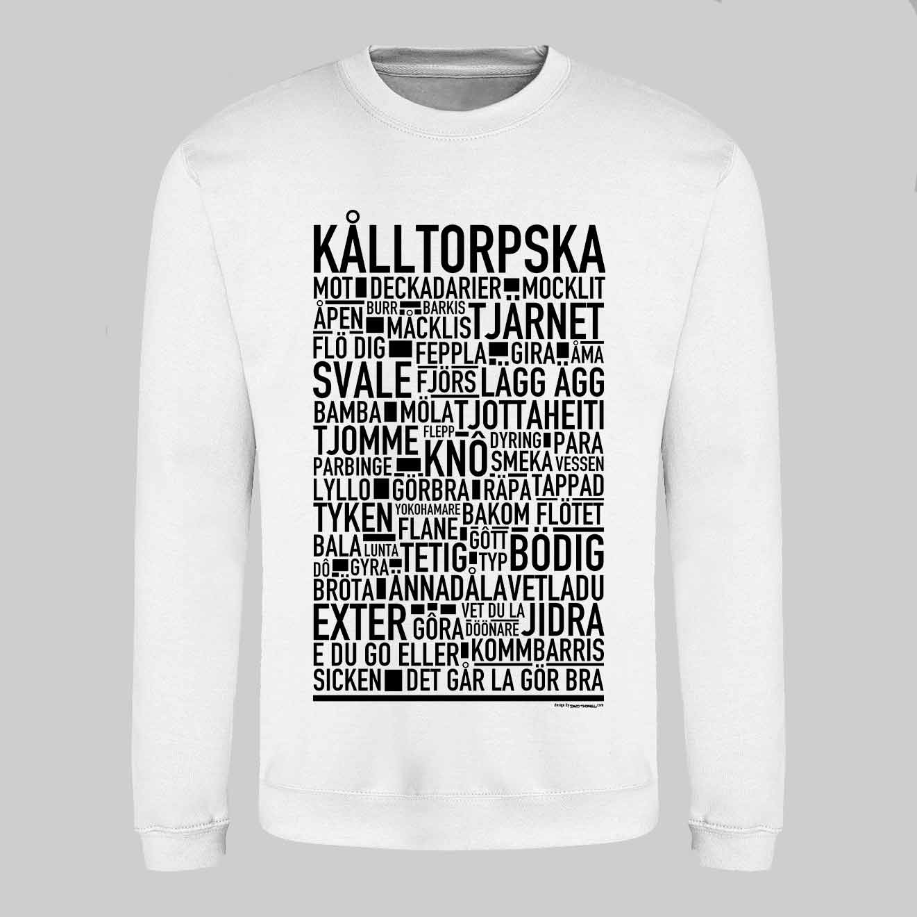 Kålltorpska Dialekt Text Sweatshirt