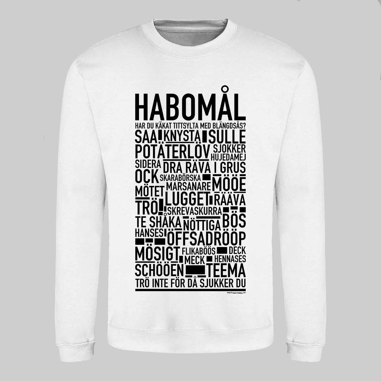Habomål Dialekt Text Sweatshirt