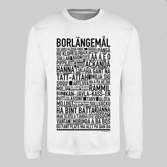 Borlängemål Dialekt Text Sweatshirt