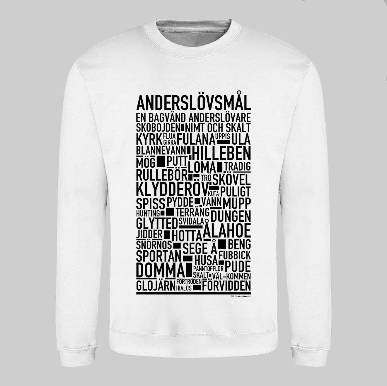 Anderslövsmål Dialekt Text Sweatshirt